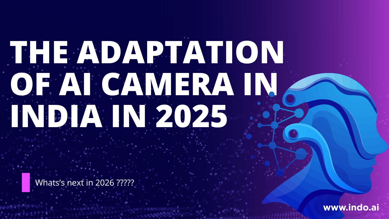 the adaption of ai camera in india in 2025
