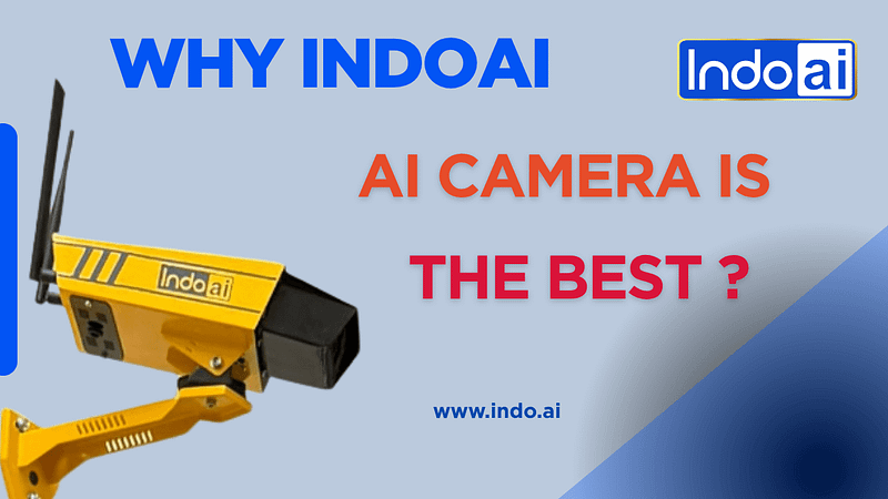 Why IndoAI’s AI Camera Is the Best